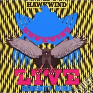 Hawkwind - Live Seventy Nine cd musicale di HAWKWIND