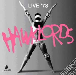 Hawklords - Live 1978 cd musicale di HAWKLORDS