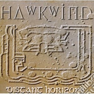 Hawkwind - Distant Horizons cd musicale di Hawkwind