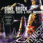 Dave Brock - Strange Trips And Pipe Dreams cd
