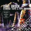 Dave Brock - Strange Trips And Pipe Dreams cd