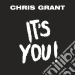 (LP Vinile) Chris Grant - It S You (7') cd