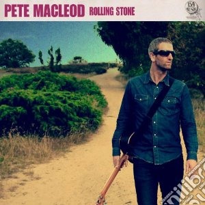 Pete Macleod - Rolling Stone cd musicale di Pete Macleod