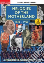 (Music Dvd) Classic Entertainment - Melodies Of The Motherland 1930-1953: A Treasury Of Patriotic Song cd