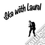 Laurel Aitken - Ska With Laurel cd
