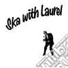 Laurel Aitken - Ska With Laurel cd
