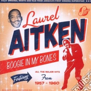 Laurel Aitken - Boogie In My Bones - The Early Years 195 cd musicale di Laurel Aitken