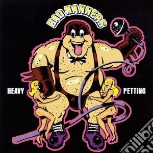 Bad Manners - Heavy Petting cd musicale di Manners Bad