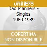 Bad Manners - Singles 1980-1989 cd musicale