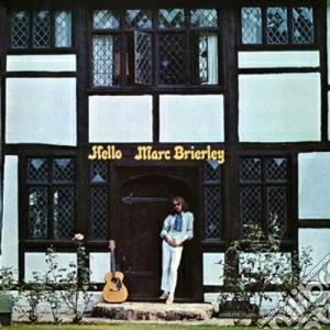 Marc Brierley - Hello cd musicale di Marc Brierley