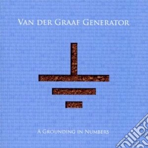 Van Der Graaf Generator - A Grounding In Numbers - Limited Edition cd musicale di VAN DER GRAAF GENERA
