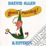 Daevid Allen - Good Morning cd
