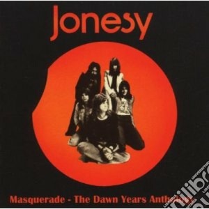 Jonesy - Masquerade - The Dawn Years Anthology (2 Cd) cd musicale di Jonesy