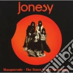 Jonesy - Masquerade - The Dawn Years Anthology (2 Cd) cd