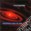 Fair Weather - Beginning From An End cd