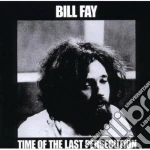 Bill Fay - Time Of The Last Persecution cd