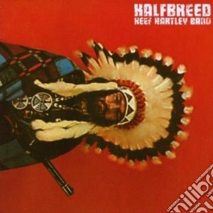 Keef Hartley Band - Halfbreed cd musicale di KEEF HARTLEY BAND