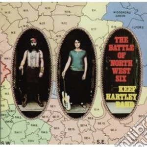 Keef Hartley Band - The Battle Of North West Six cd musicale di KEEF HARTLEY BAND