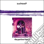 Is A Friend? cd