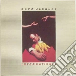 Cafe' Jacques - International cd