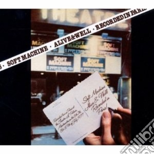 Soft Machine - Alive And Well Recorded In Paris (2 Cd) cd musicale di Machine Soft