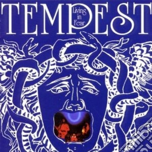 Tempest - Living In Fear cd musicale di TEMPEST