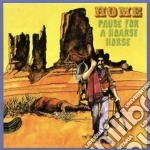 Home - Pause For A Hoarse Horse cd