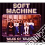 Soft Machine - Tales Of Taliesin (2 Cd)