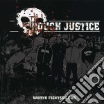 Rough Justice - Worth Fighting For