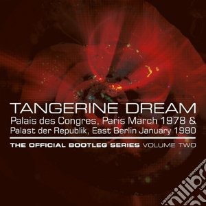 Tangerine Dream - The Official Bootleg Series Vol.2 (4 Cd) cd musicale di Tangerine Dream