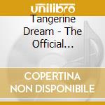 Tangerine Dream - The Official Bootleg Series Volume Three (4 Cd) cd
