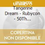 Tangerine Dream - Rubycon - 50Th Anniversary Edition cd