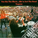 Trapeze - You Are The Music...we're Just The Band cd