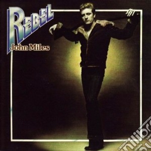 John Miles - Rebel cd musicale di John Miles