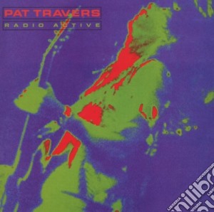 Pat Travers - Radio Active cd musicale di Pat Travers