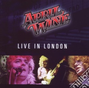 April Wine - Live In London cd musicale di Wine April