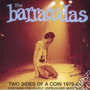Barracudas - Two Sides Of A Coin 1979-84 cd musicale di BARRACUDAS
