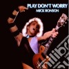 Mick Ronson - Play Don't Worry cd