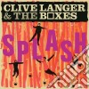 Clive Langer & The Boxes - Splash.. And Beyond cd