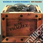 Bachman-Turner Overdrive - Not Fragile / four Wheel Drive cd