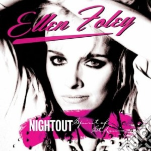 Ellen Foley - Nightout / Spirit Of St. Louis (2 Cd) cd musicale di Ellen Foley