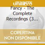 Fancy - The Complete Recordings (3 Cd) cd