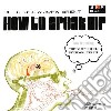 Close, Del/brent, Jo - How To Speak Hip/diy Psychoanalysis Kit cd