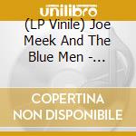 (LP Vinile) Joe Meek And The Blue Men - I Hear A New World Sessions vinile