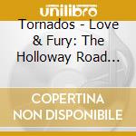 Tornados - Love & Fury: The Holloway Road Sessions 1962-1966 cd