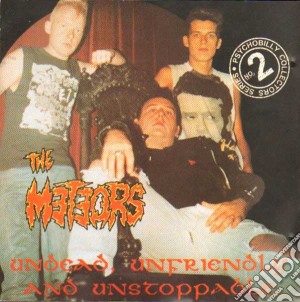 Meteors - Undead, Unfriendly & Uns cd musicale di METEORS