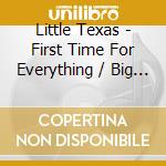 Little Texas - First Time For Everything / Big Time / Kick A Little / Little Texas 4 Albums On 2Cds cd