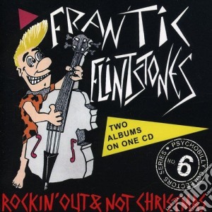 Frantic Flintstones - Rockin' Out / Not Christmas cd musicale di Flinstones Frantic