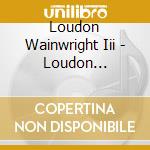 Loudon Wainwright Iii - Loudon Wainwright Iii/Album Ii - 2 Albums On 1Cd cd