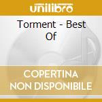 Torment - Best Of cd musicale di TORMENT